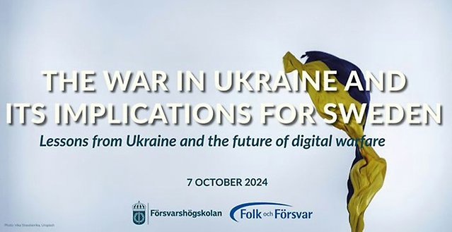 The war in Ukraine and its implications for Sweden - lessons from ...