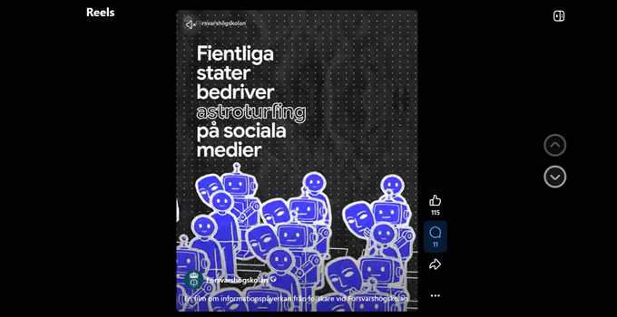 Bilden är en del av en kampanj från Påverkanslabbet som just nu rullar i sociala medier. Fientliga stater bedriver astroturfing på sociala medier. De använder fejkkonton som får vissa åsikter verka mer populära än de är för att manipulera vår samhällsdebatt.