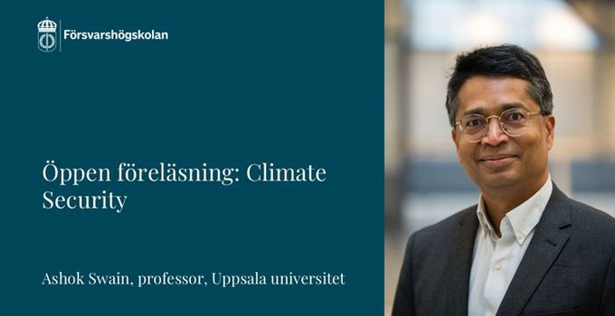 Föreläsningens titel samt porträtt av Ashok Swain.